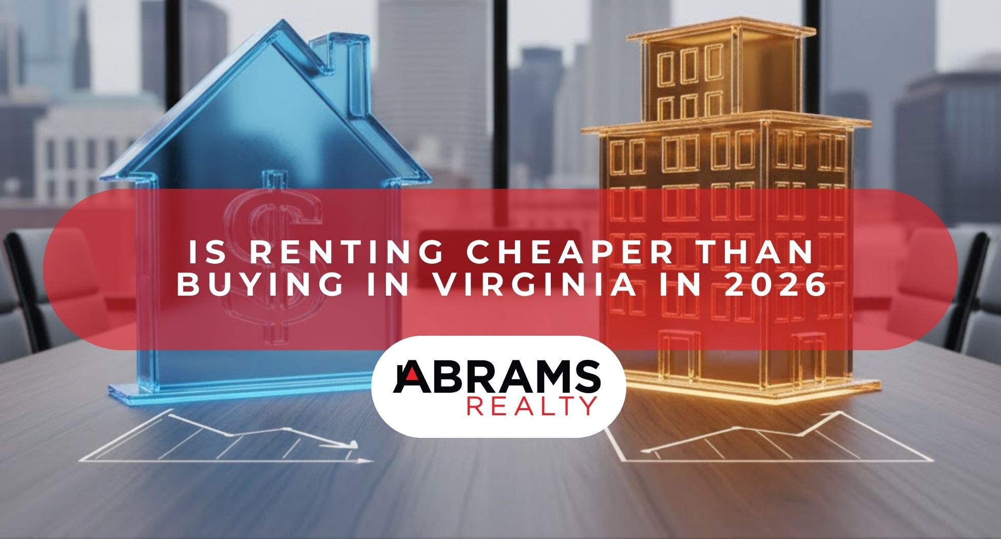 Is Renting Cheaper Than Buying in Virginia in 2026
